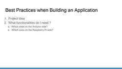 Raspberry Pi and Arduino - Go to The Next Level - Build an App with Raspberry Pi and Arduino - Step by Step Process Recap Instructional Video