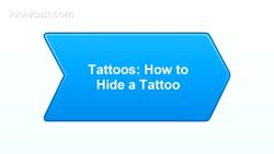 How to Hide a Tattoo Instructional Video