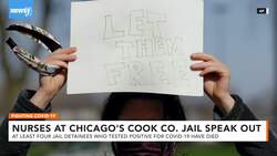 Chicago Nurses Call For More Cook Co. Jail Detainees To Be Released News Clip