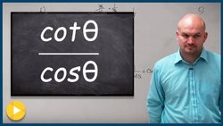 Simplifying trig functions being divided Instructional Video