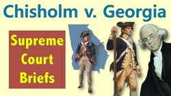 The First Supreme Court Case That Mattered | Chisholm v. Georgia Instructional Video