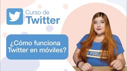 ¿Cómo funciona Twitter en móviles? Instructional Video