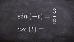 Evaluating for cosecant using even and odd properties Instructional Video