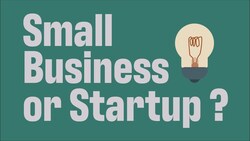 Small Business vs Startup: Choosing the Right Path for Your Business Idea Instructional Video