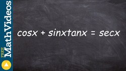 Using trig identities to verify an identity Instructional Video