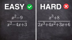 Easy Vs Hard Simplifying Rational Expressions Instructional Video