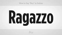 How to Say "Boy" in Italian Instructional Video
