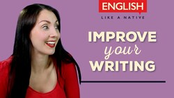 5 Tips to Improve Your Writing in English Instructional Video