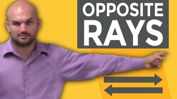 What are opposite rays Instructional Video