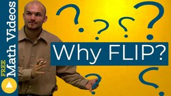 Why do we have to flip the sign when we divide or multiply by negative one - Cool Math Instructional Video