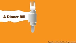 A Dinner Bill (Divide two whole numbers yielding a decimal quotient using the traditional method) Instructional Video
