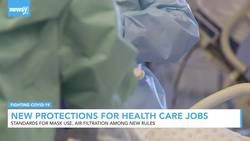 New COVID-19 Workplace Safety Rules Focus On Health Care News Clip