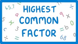 How to find the Highest Common Factor #7 Instructional Video