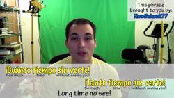 How to say "Long time no see!" in Spanish (Día 117) Instructional Video