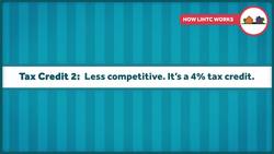 What Is the Low Income Housing Tax Credit? Instructional Video