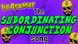 The Subordinating Conjunction Song Instructional Video