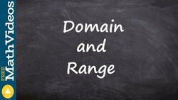What are the domain and range of our most basic parent functions Instructional Video