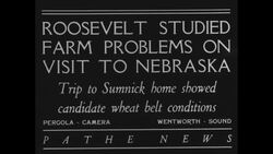NY Governor Franklin D. Roosevelt visits an Omaha farm News Clip