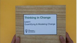 Thinking in Change - Level 4 - Quantifying and Modeling Change Instructional Video
