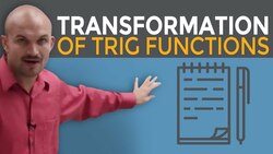 Transformations of trigonometric graphs Instructional Video