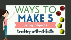 Ways to Make 5 Using Objects - Kindergarten Math - "Making 5" Instructional Video