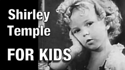 The Shirley Temple Story For Kids Instructional Video