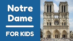 Notre Dame Cathedral for Kids Instructional Video