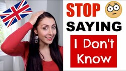 Improve Your English - Stop Saying "I Don't Know" Instructional Video