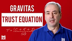 What is the Trust Equation? - Gravitas needs Trust Instructional Video