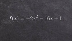 Learn to complete the square to write a quadratic in vertex form Instructional Video