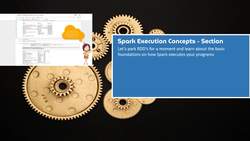 Apache Spark 3 for Data Engineering and Analytics with Python - Section Introduction Instructional Video