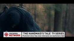 The Handmaid's Tale TV series resonating today News Clip