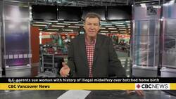 B.C. 'childbirth activist' faces lawsuit for alleged botched home birth News Clip