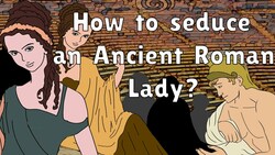The Ancient Roman Guidebook to Picking up Women | Ovid, Roman Life, Ancient History Instructional Video