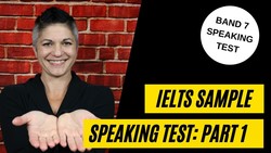 REAL IELTS Speaking Test: Band 7 Part 1 Instructional Video