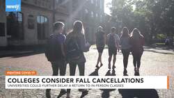 Colleges Consider Canceling In-Person Classes For Fall Semester News Clip