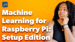 Machine Learning on Raspberry Pi: A Setup Guide Instructional Video