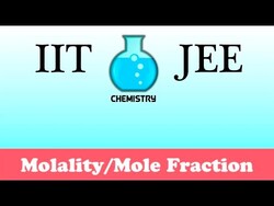 IIT/JEE Chemistry Practice #7: Molality/Mole Fraction Instructional Video