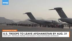 U.S. To Keep August Deadline For Afghanistan Withdrawal News Clip