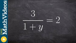 Algebra Solve with two terms in the denominator Instructional Video