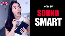 How to Sound Smart - English Like A Native Instructional Video