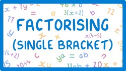 GCSE Maths - How to Factorise an Expression into a Bracket #38 Instructional Video