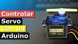 Cómo Controlar un Servo con un Arduino Instructional Video