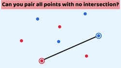 Can you always pair an equal number of red and blue points with no intersection? Instructional Video