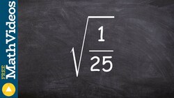 How to evaluate a radical of a perfect square rational number ex 6, root(1/25) Instructional Video