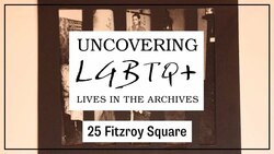 25 Fitzroy Square - LGBTQ History Instructional Video