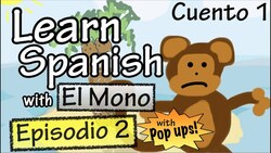 Learn Spanish with El Mono - Episode 2 - With Grammar Pop-Ups! Instructional Video