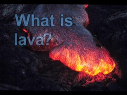 Magma and Lava Instructional Video