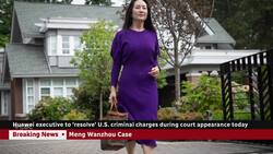 Meng Wanzhou expected to resolve U.S. criminal charges today News Clip