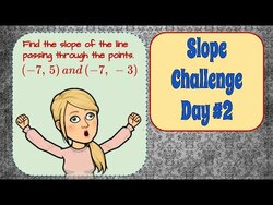 Finding Slope Between Two Points Challenge Day #2 Instructional Video